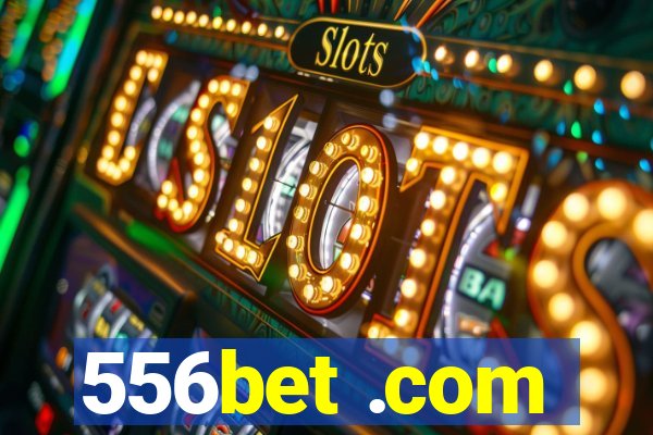 556bet .com